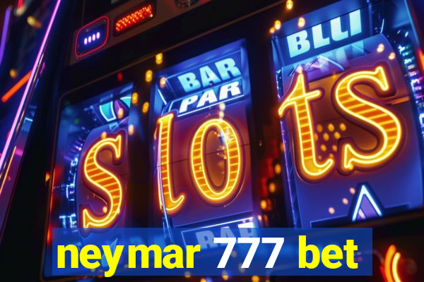 neymar 777 bet